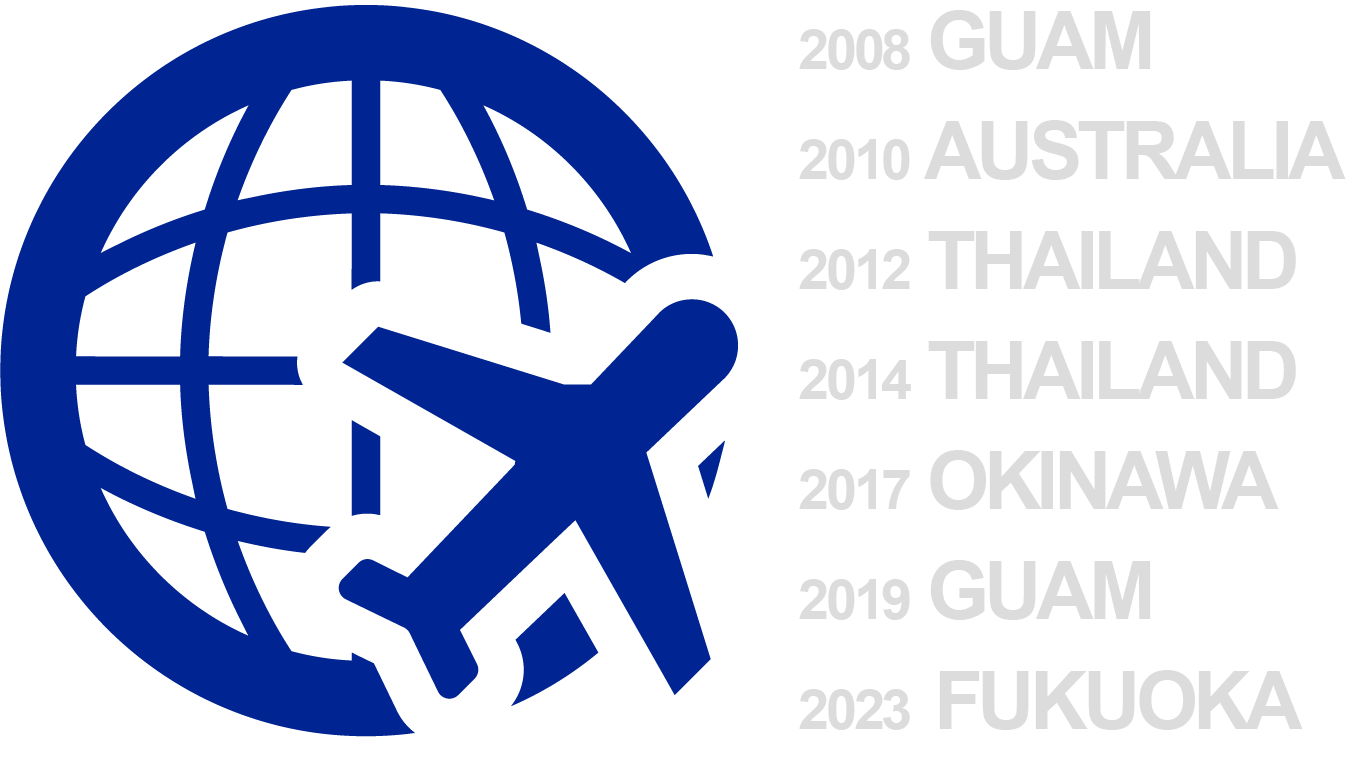 2008 GUAM、2010 AUSTRALIA、2012/14 THAILAND、2017 OKINAWA、2019 GUAM、2023 FUKUOKA